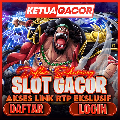 Ketuagacor - Situs Slot Online Resmi Deposit Qris Instan Masuk